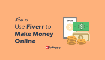 How to Use Fiverr to Make Money Online