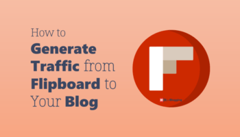 How To Generate Traffic From Flipboard