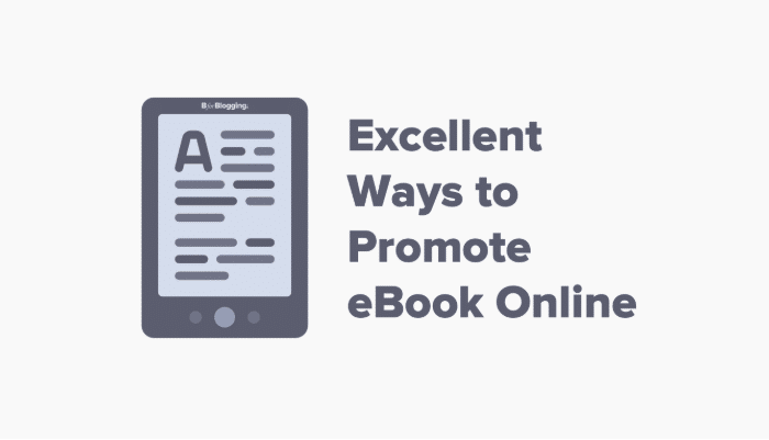 Excellent Ways To Promote Ebook Online