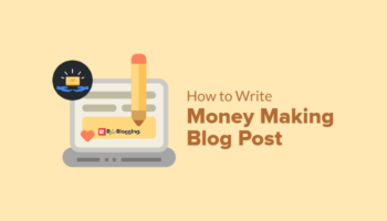 Secrets for Writing Money Making Blog Post